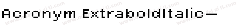 Acronym ExtraboldItalic字体转换